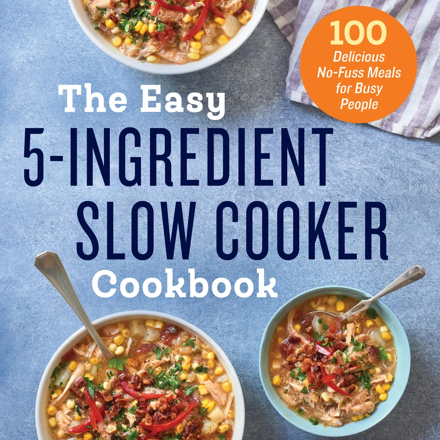 Easy 5 Ingredient Slow Cooker Cookbook