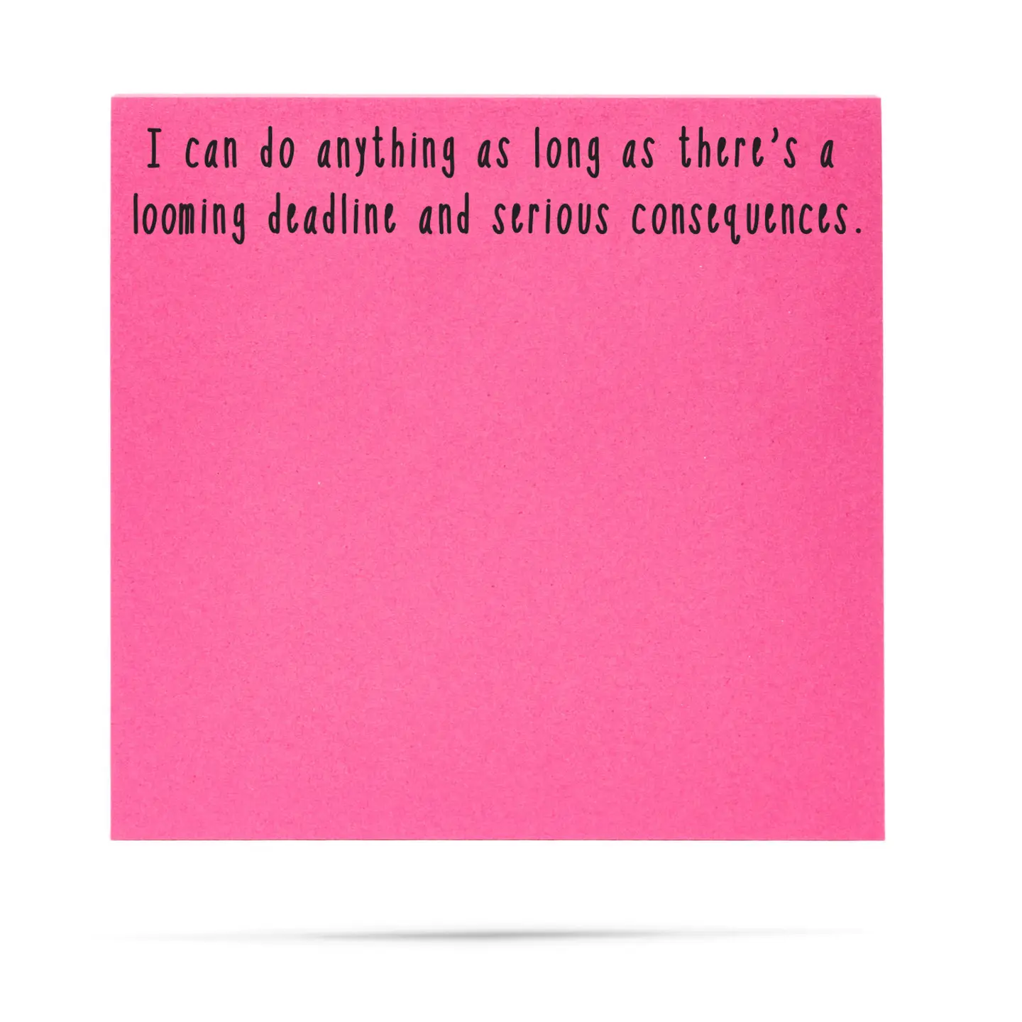 Looming Deadline & Serious Consequences Sticky Notes